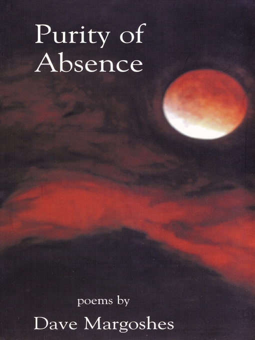 Title details for Purity of Absence by Dave Margoshes - Available